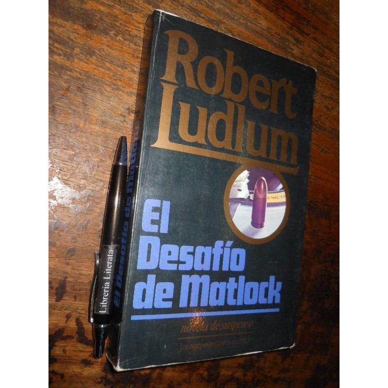 El Desafío De Matlock Robert Ludlum Ed. Javier Vergara 13,5x