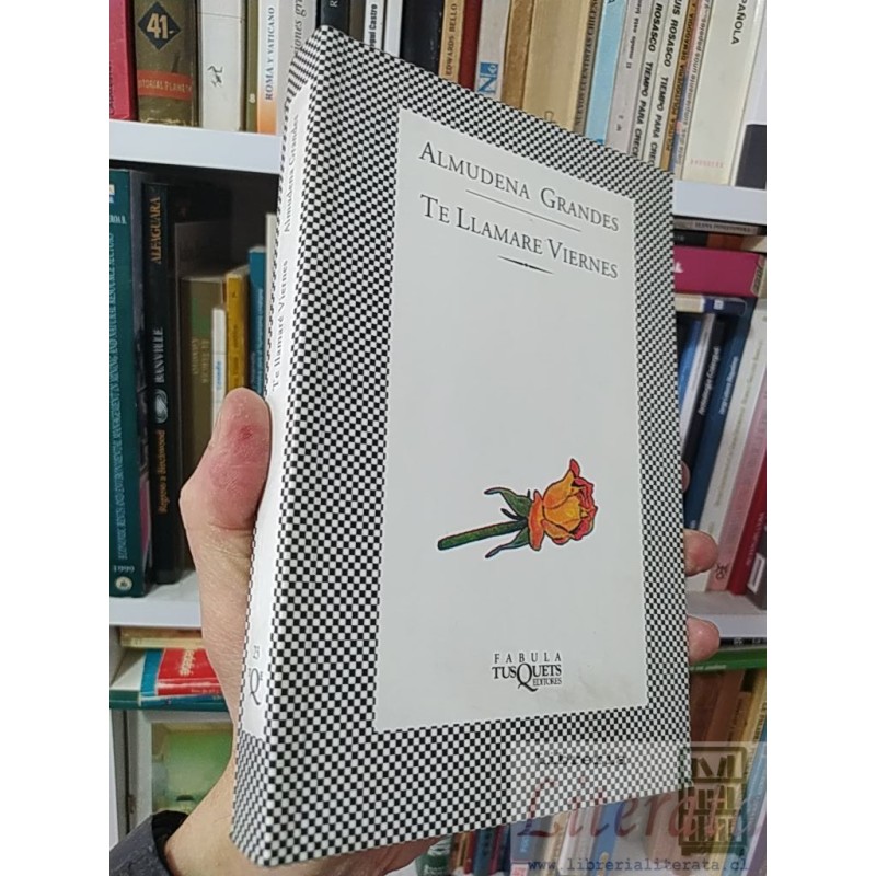 Te llamaré Viernes Almudena Grandes Fábula Tusquets Editores 360 páginas