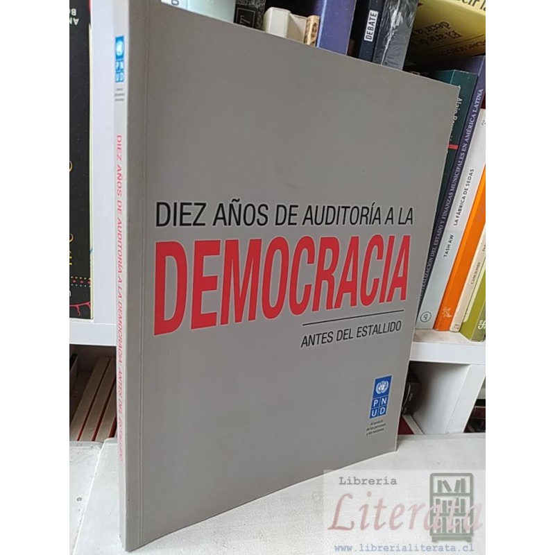 Diez años de auditoría a la democracia antes del estallido PNUD PNUD Al servicio de las personas y las naciones formato