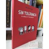 Sin tolerancia el cómic de Tolerancia 0 malaimagen Reservoir Books A formato grande 271 páginas