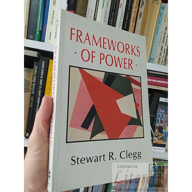 Frameworks of power Stewart R Clegg SAGE EN INGLES