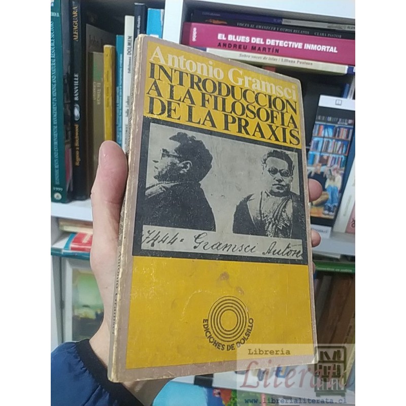 Introducción a la filosofia de la praxis Antonio Gramsci Ediciones de Bolsillo