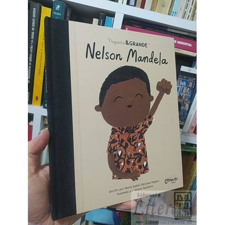 Nelson Mandela (pequeño y grande) María Isabel Sánchez Vegara Ilustrado por Alison Hawkins Catapulta Junior tapas duras