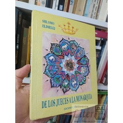 De los jueces a la monarquia Shlomo Elimelej Ediciones C E A