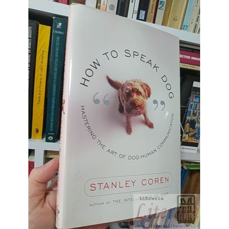 How to speak dog Stanley Coren Free Press EN INGLES tapas duras formato grande