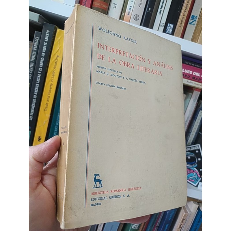 Interpretación y análisis de la obra literaria Wolfgang Kayser Editorial Gredos, cuarta edición revisada, Biblioteca Rom