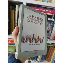 La política como compromiso democrático Angel Flisfisch...