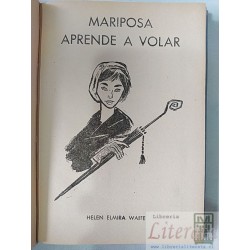 Mariposa aprende a volar Helen Elmira Waite Ed. Molino tapas duras