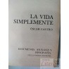 La vida simplemente Óscar Castro Resumenes, análisis y biografía: Stella Rojas Oyanedel