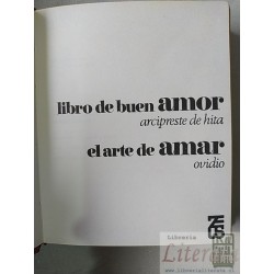 Libro de buen amor y El arte de amar Arcipeste de Hita y  Ovidio Ed. Zeus tapas duras 363 páginas