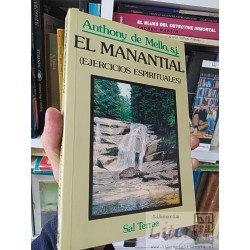 El manantial (Ejercicios espirituales) Anthony de Mello, SJ Sal Terrae