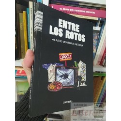 Entre los rotos Alaide Ventura Medina Ed Concreto