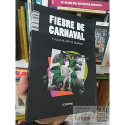 Fiebre de carnaval Yuliana Ortiz Ruano Ed Concreto