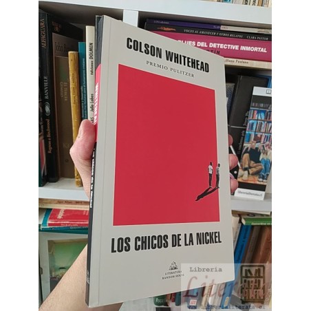Los chicos de la Nickel Colson Whitehead Literatura Random House 220 páginas