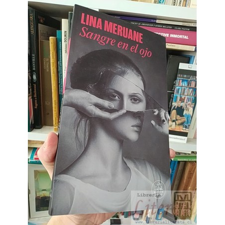 Sangre en el ojo Lina Meruane Random House 177 páginas