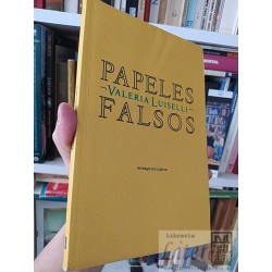 Papeles falsos Valeria Luiselli Ensayo sexto piso