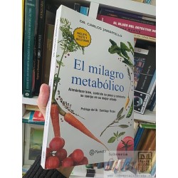 El milagro metabólico Carlos Jaramillo Planeta prólogo...