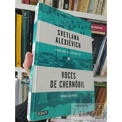 Voces de Chernóbil Svetlana Alexievich DEBATE 406 páginas