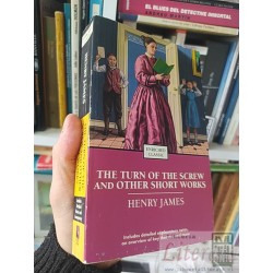 The Turn of the Screw and Other Short Works Henry James...