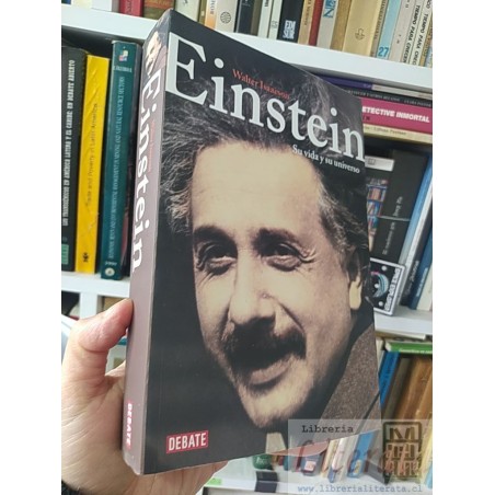 Einstein: su vida y su universo Walter Isaacson Debate formato grande 731 páginas