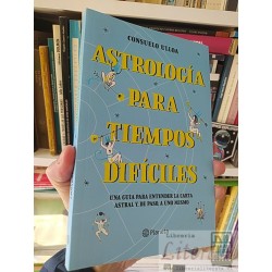 Astrología para tiempos difíciles Consuelo Ulloa...