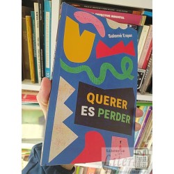 Querer es perder Salomé Esper Editorial Sigilo