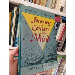 Journey to the centers of the mind Susan A Greenfield WH...