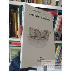 Literatura infantil Alejandro Zambra Anagrama Narrativas...