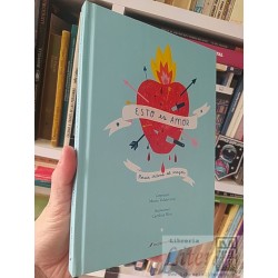 Esto es Amor: Poesía chilena del corazón Compila Mario Valdovinos Ilustraciones por Carolina Ríos Escrito con tiza Escri