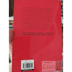 Como agua para chocolate Laura Esquivel Debolsillo Novela de entregas mensuales, con recetas, amores y remedios caseros