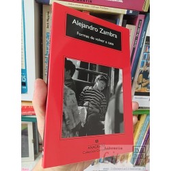 Formas de volver a casa Alejandro Zambra Anagrama,...