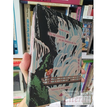 Tu no conoces mi tristeza sin fin Yosano Akiko Ed Abduccion Traducción de Marcela Chandía L 316 páginas
