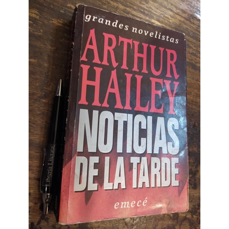Noticias De La Tarde Arthur Hailey Ed. Emecé Formato Grande