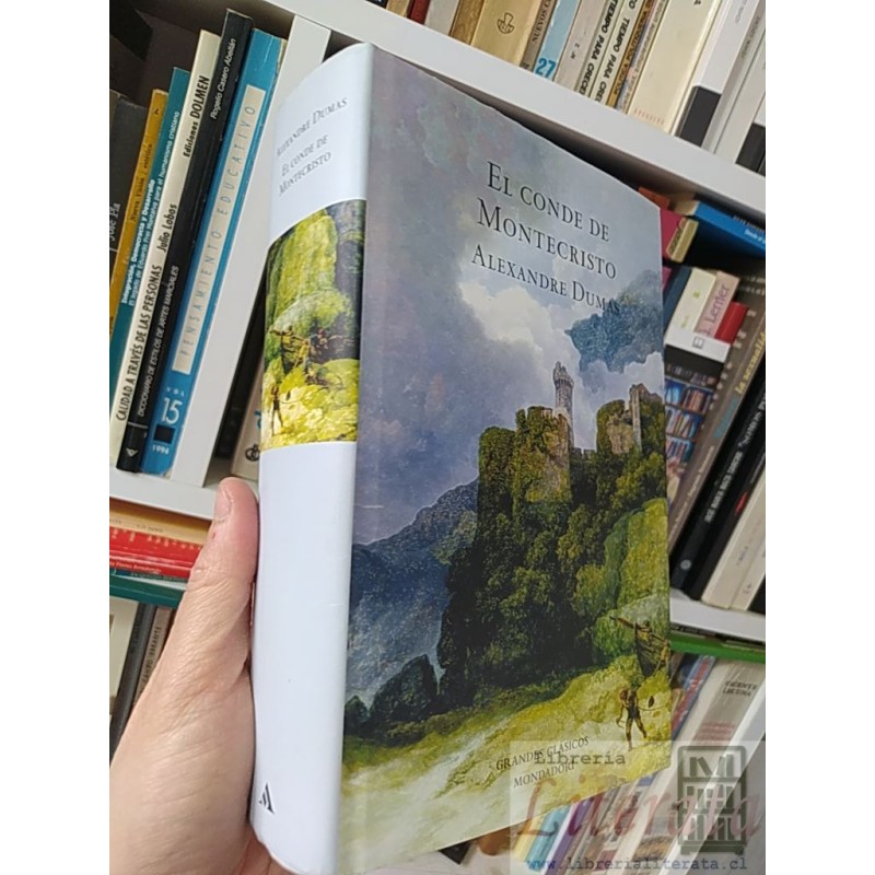 El conde de Montecristo Alexandre Dumas Mondadori Grandes clásicos  tapas duras formato grande 1154 páginas