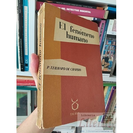El fenómeno humano P Teilhard de Chardin Taurus 379 páginas