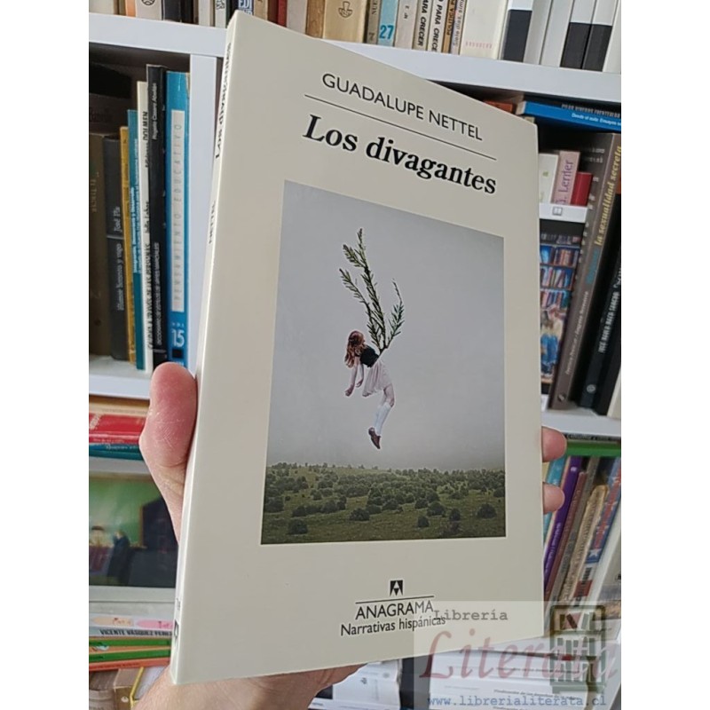 Los divagantes Guadalupe Nettel Anagrama, Narrativas hispánicas