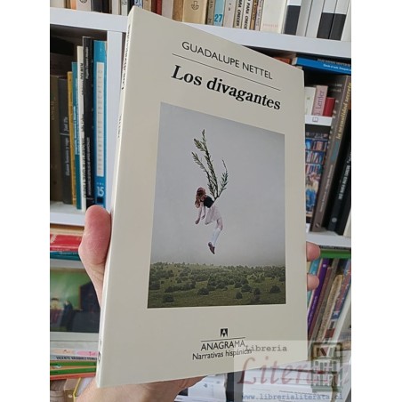 Los divagantes Guadalupe Nettel Anagrama, Narrativas hispánicas