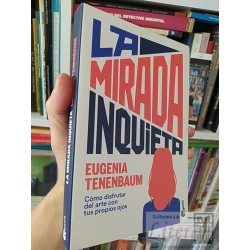 La mirada inquieta Eugenia Tenenbaum Booket Cómo...