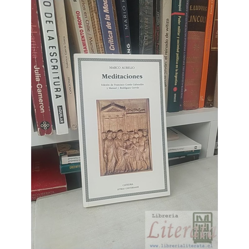 Meditaciones Marco Aurelio Edición de Francisco Cortés Gabaudán y Manuel J Rodríguez Gervás Catedra Letras Universales 2