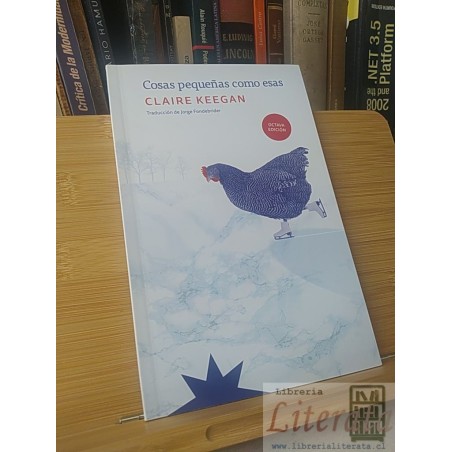 Cosas Pequeñas Como Estas Claire Keegan Eterna cadencia editoria 8a ed