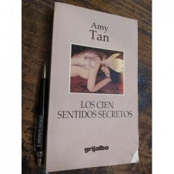 Los Cien Sentidos Secretos Amy Tan Ed. Grijalbo 13x22cm 379