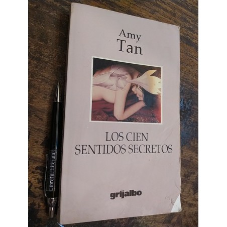 Los Cien Sentidos Secretos Amy Tan Ed. Grijalbo 13x22cm 379