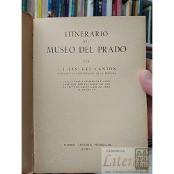 Itinerario del Museo del Prado F J Sánchez Cantón Madrid Editorial Peninsular MCMLII