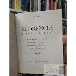 Florencia y sus bellezas Sandra Orienti Guía práctica con unas 350 ilustraciones en negro y en color y un plano monument