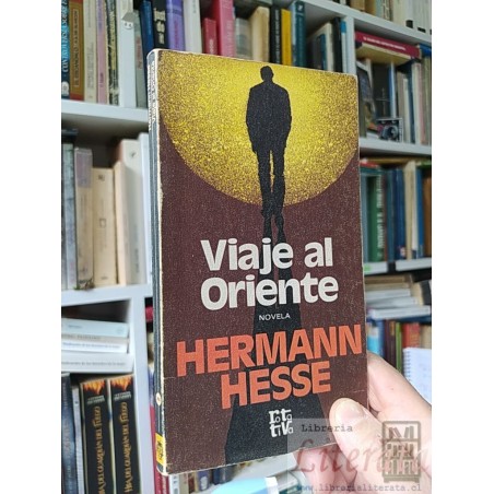 Viaje al oriente Hermann Hesse Rotativa edicion