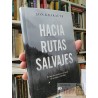 Hacia rutas salvajes Jon Krakauer Ed. B ISBN 9788490708675
