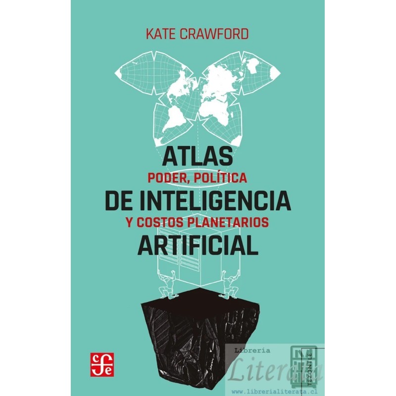 Atlas de Inteligencia Artificial - Kate Crawford Fondo de cultura económica NUEVO