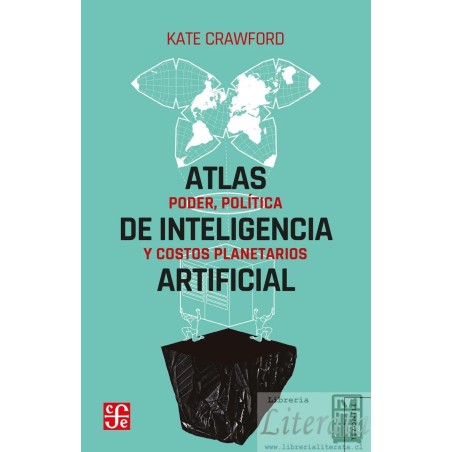Atlas de Inteligencia Artificial - Kate Crawford Fondo de cultura económica NUEVO