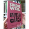 La gravedad y la gracia Simone Weil Traducción de Aníbal Díaz Gallinal Ed Godot