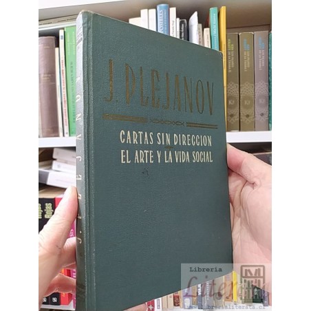 Cartas sin dirección El arte y la vida social J Plejanov Ediciones en Lenguas Extranjeras Moscú tapas duras
